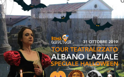 Nuovo Tour Teatralizzato di Albano Laziale per Halloween 2019