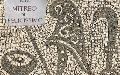 Il Culto di Mitra ad Ostia Antica: il Mitreo di Felicissimo